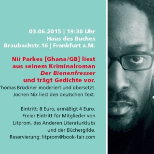 Nii Parkes will be hosted for a reading and performance in Frankfurt/Main on 3rd June, 7.30 pm